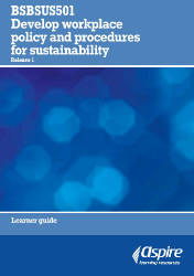 Picture of BSBSUS501 Develop workplace policy and procedures for sustainability eBook